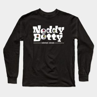 Neddy Betty in Nederland Colorado Long Sleeve T-Shirt